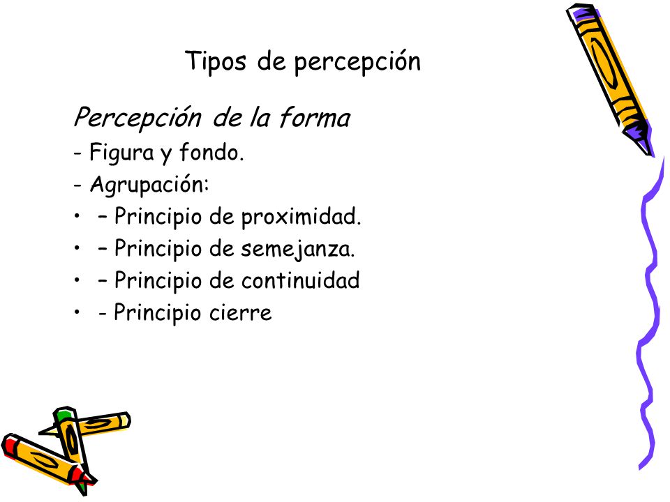 Tipos de percepción Percepción de la forma - Figura y fondo.