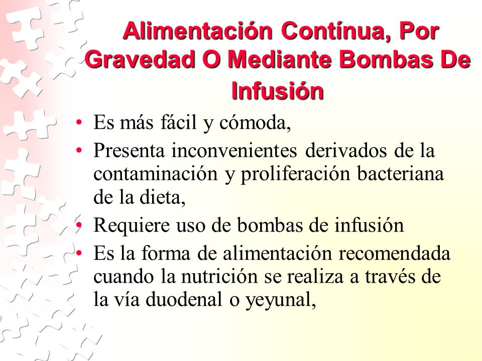 Alimentación Contínua, Por Gravedad O Mediante Bombas De Infusión