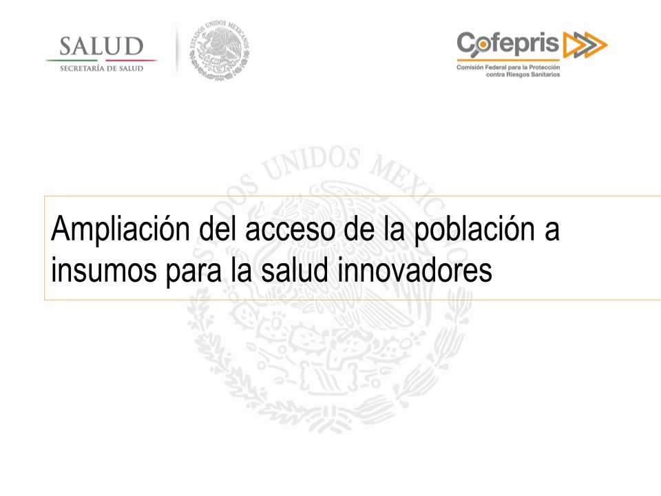 Ampliación del acceso de la población a insumos para la salud innovadores