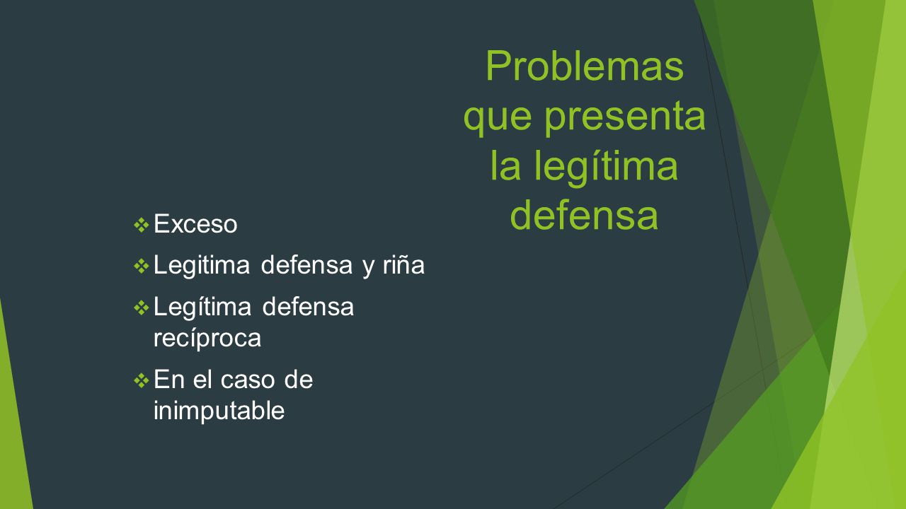 Problemas que presenta la legítima defensa