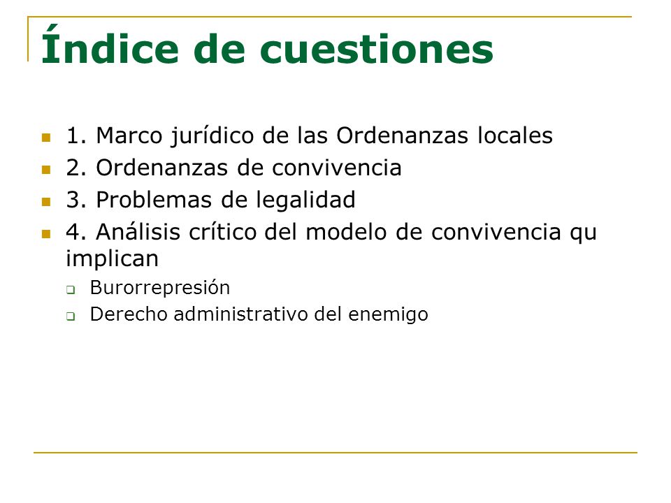 Índice de cuestiones 1. Marco jurídico de las Ordenanzas locales