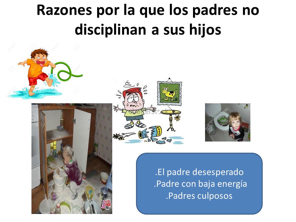 Razones por la que los padres no disciplinan a sus hijos