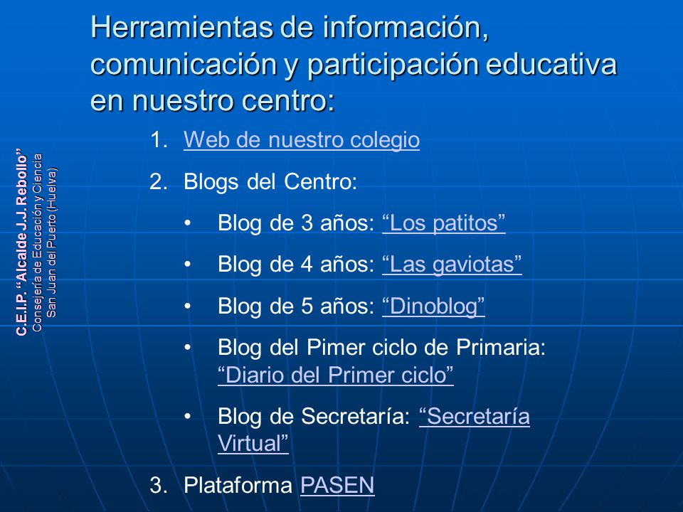 Herramientas de información, comunicación y participación educativa en nuestro centro: