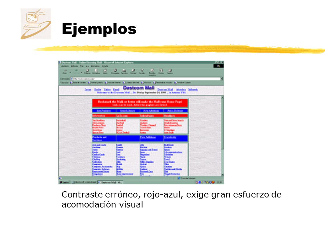 Ejemplos Contraste erróneo, rojo-azul, exige gran esfuerzo de acomodación visual