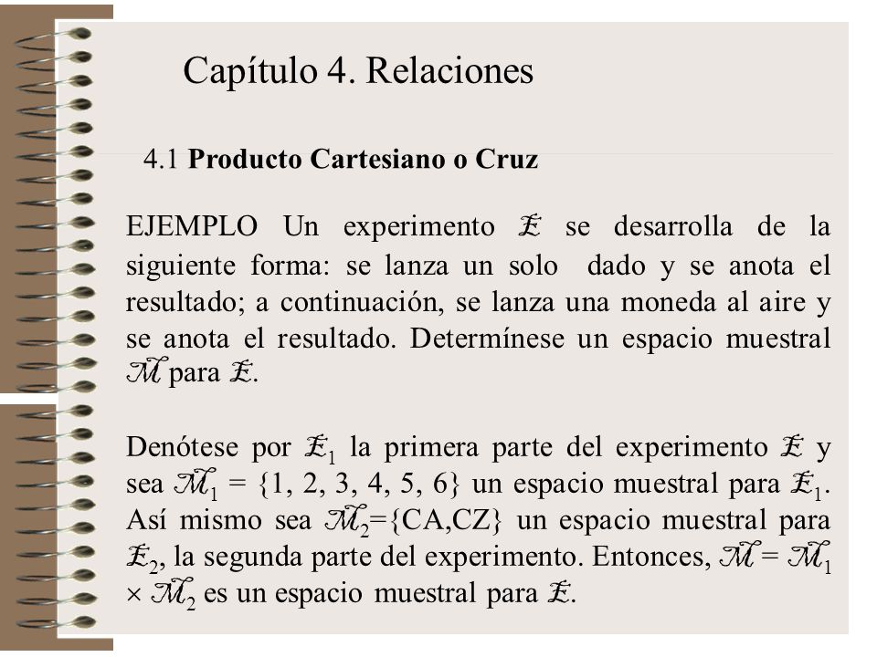 Capítulo 4. Relaciones 4.1 Producto Cartesiano o Cruz.