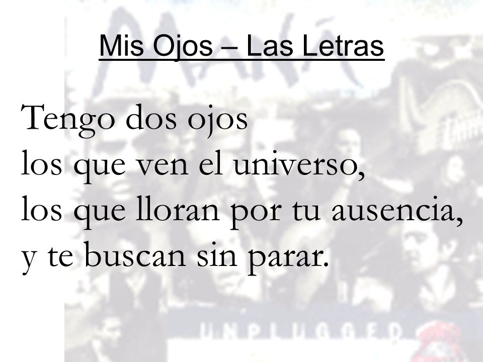 los que lloran por tu ausencia, y te buscan sin parar.