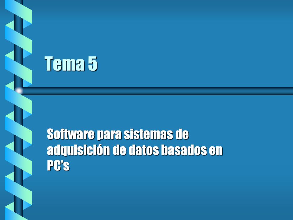 Software para sistemas de adquisición de datos basados en PC’s