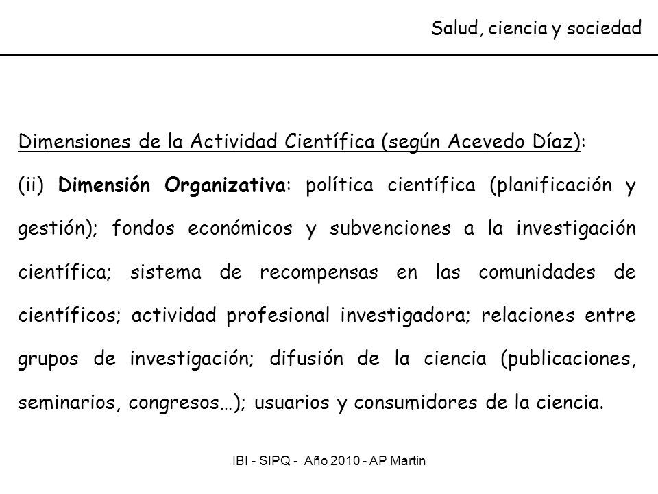 Dimensiones de la Actividad Científica (según Acevedo Díaz):