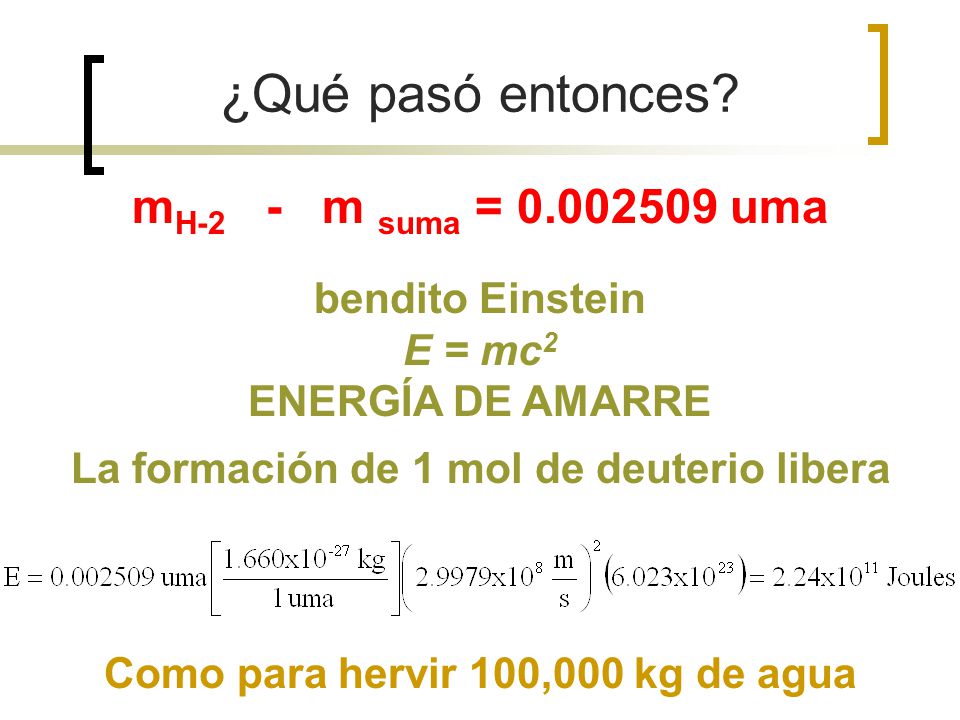 ¿Qué pasó entonces mH-2 - m suma = uma bendito Einstein