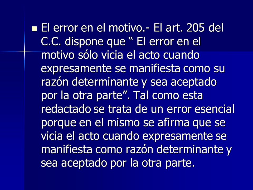El error en el motivo. - El art. 205 del C. C