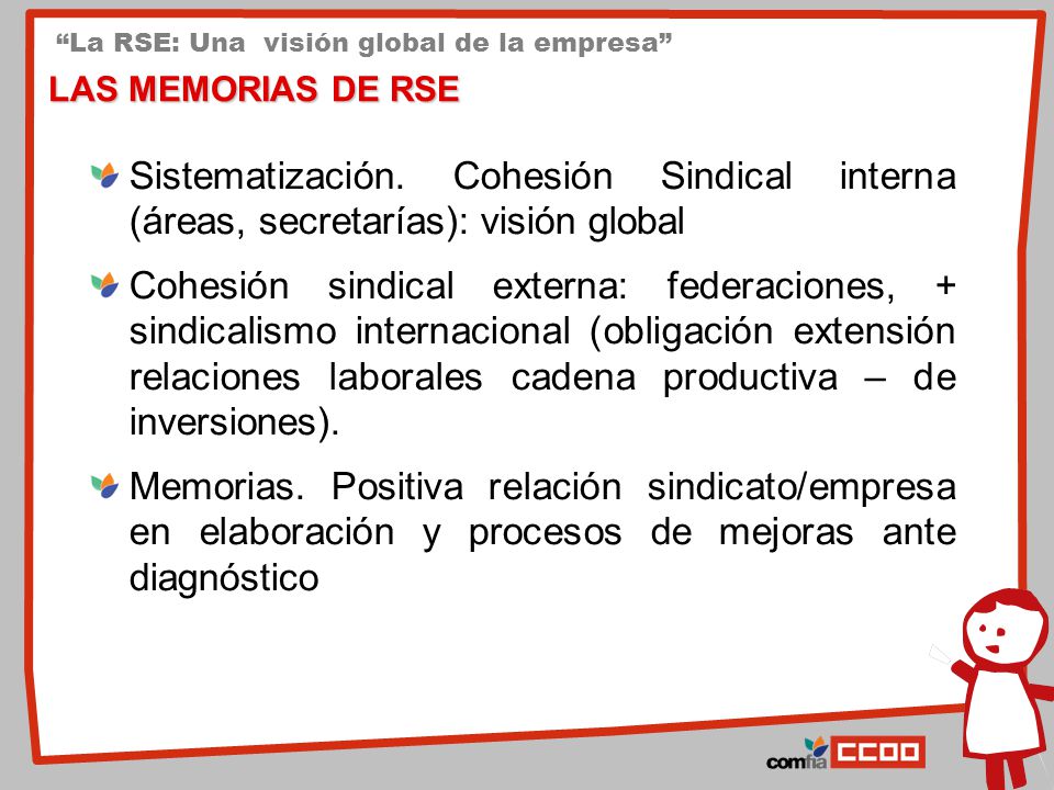 LAS MEMORIAS DE RSE Sistematización. Cohesión Sindical interna (áreas, secretarías): visión global.