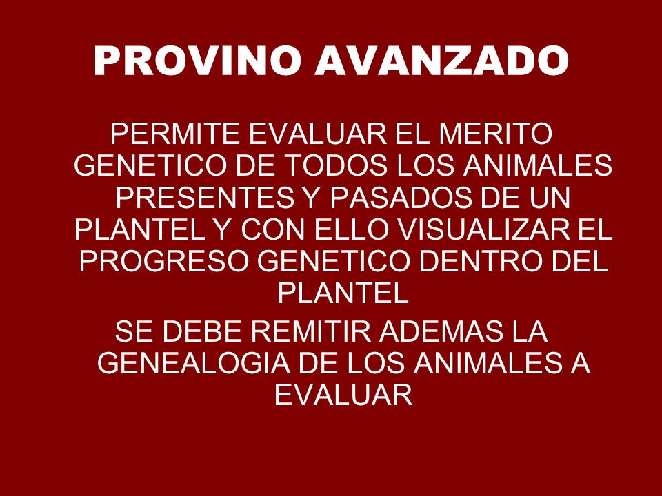 SE DEBE REMITIR ADEMAS LA GENEALOGIA DE LOS ANIMALES A EVALUAR
