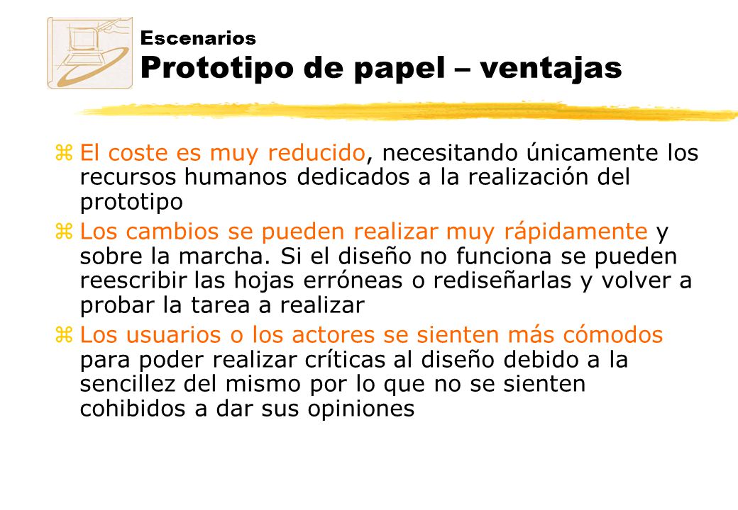 Escenarios Prototipo de papel – ventajas