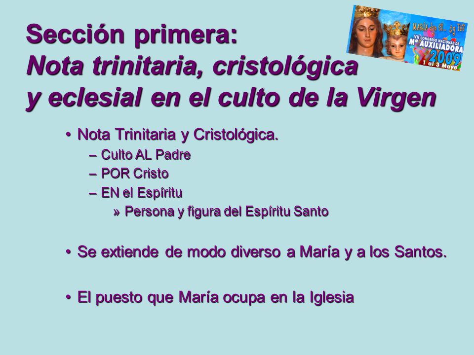 Sección primera: Nota trinitaria, cristológica y eclesial en el culto de la Virgen