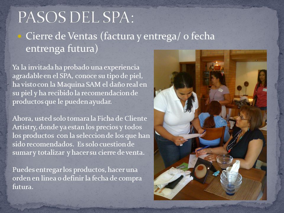 PASOS DEL SPA: Cierre de Ventas (factura y entrega/ o fecha entrenga futura)