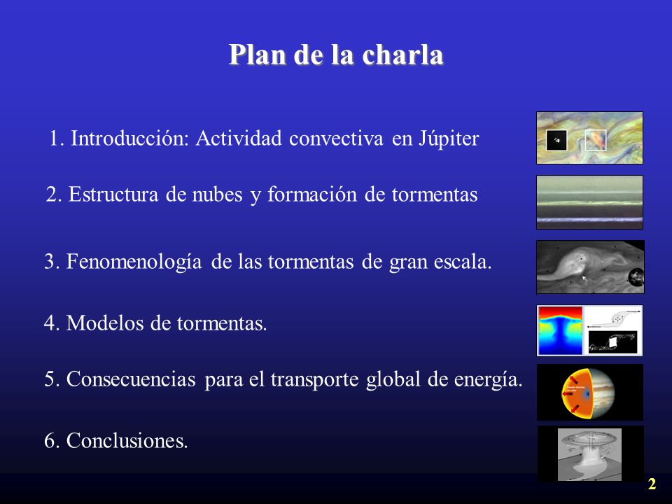 Plan de la charla 1. Introducción: Actividad convectiva en Júpiter