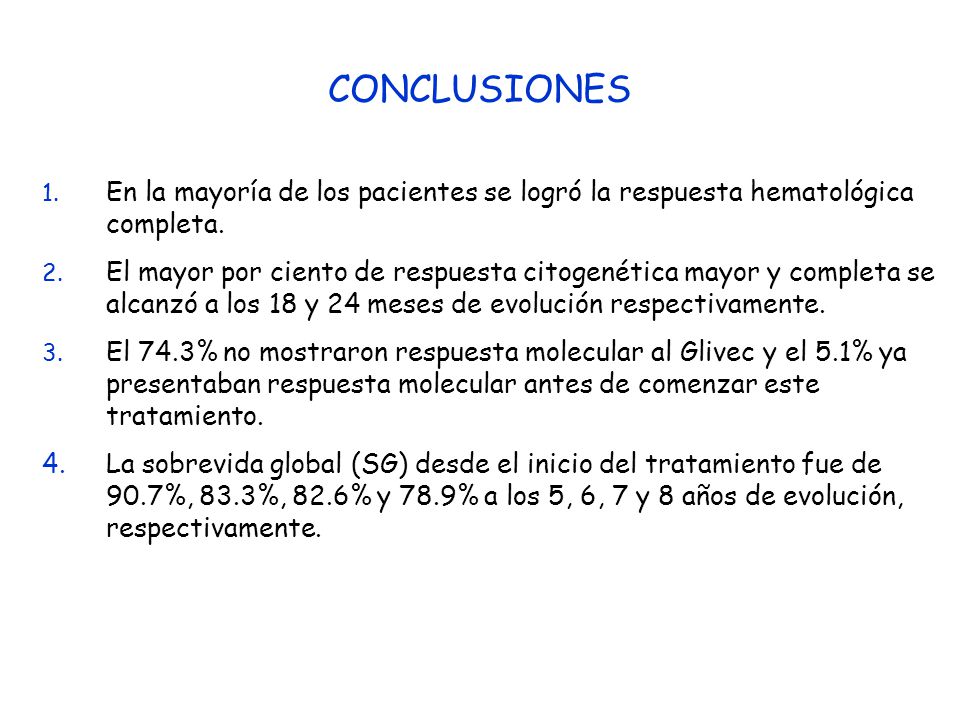 CONCLUSIONES En la mayoría de los pacientes se logró la respuesta hematológica completa.