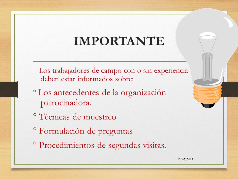 IMPORTANTE ° Técnicas de muestreo ° Formulación de preguntas
