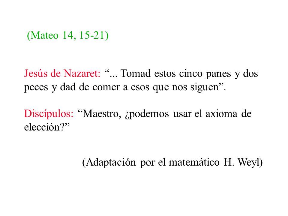 (Mateo 14, 15-21) Jesús de Nazaret: ... Tomad estos cinco panes y dos. peces y dad de comer a esos que nos siguen .