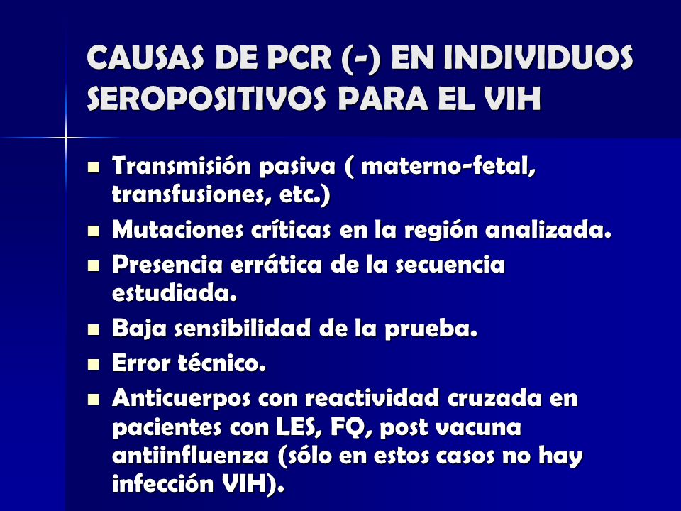 CAUSAS DE PCR (-) EN INDIVIDUOS SEROPOSITIVOS PARA EL VIH