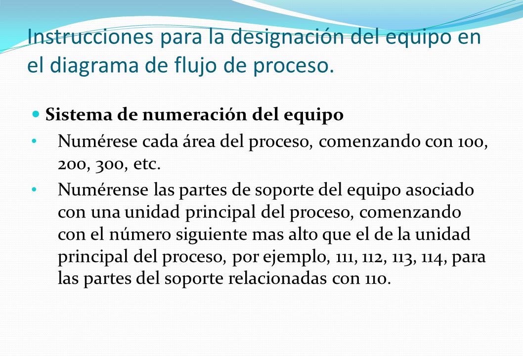Instrucciones para la designación del equipo en el diagrama de flujo de proceso.