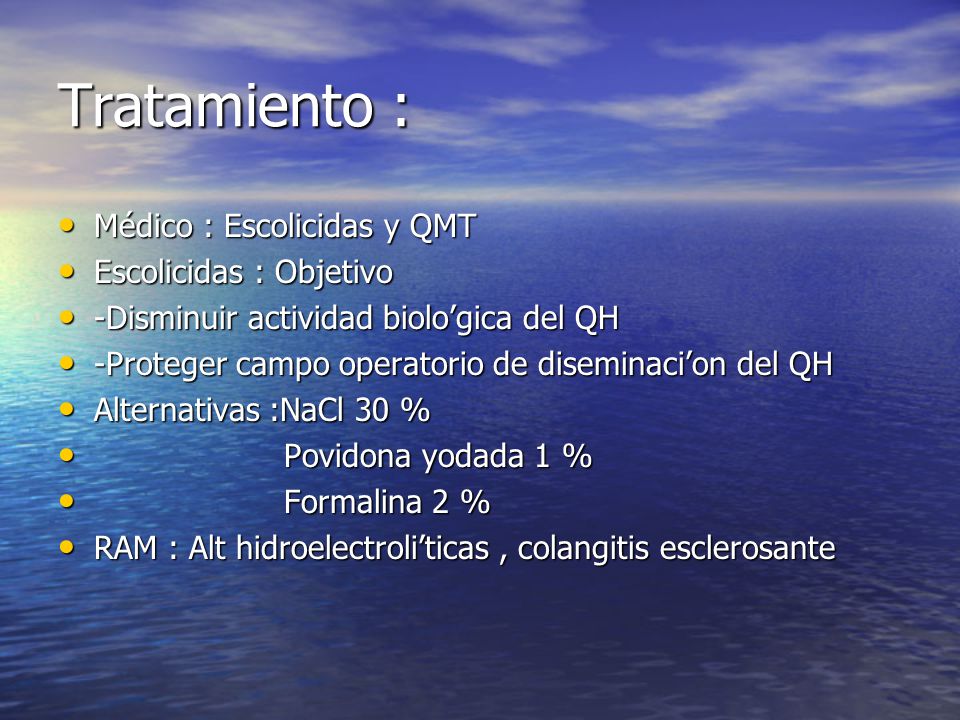 Tratamiento : Médico : Escolicidas y QMT Escolicidas : Objetivo
