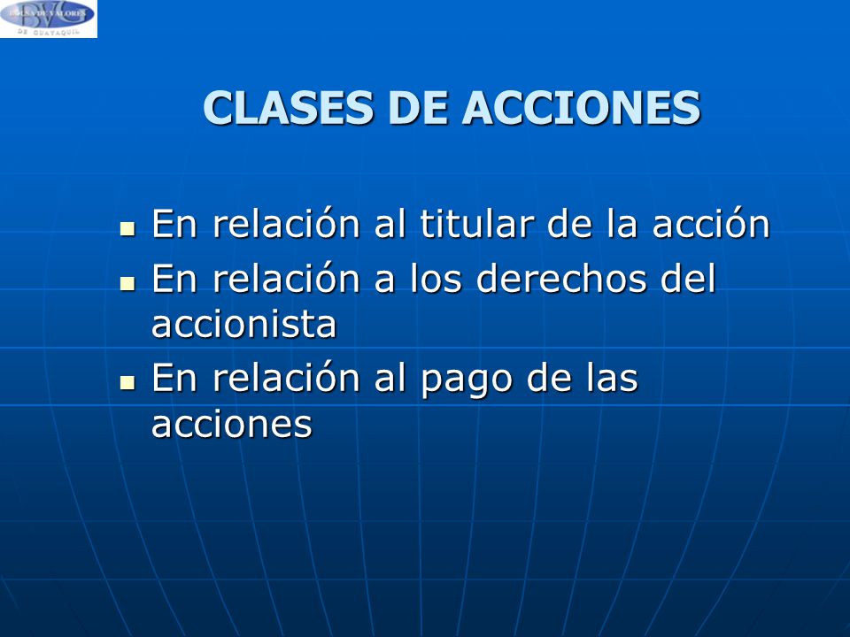 CLASES DE ACCIONES En relación al titular de la acción