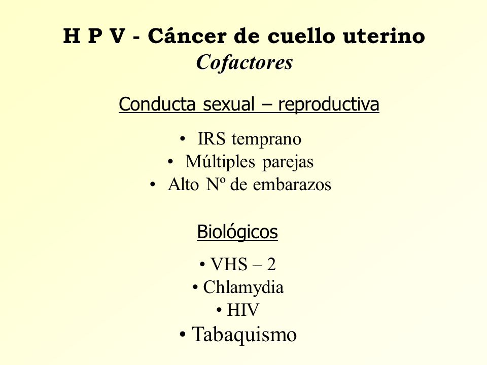 H P V - Cáncer de cuello uterino Cofactores