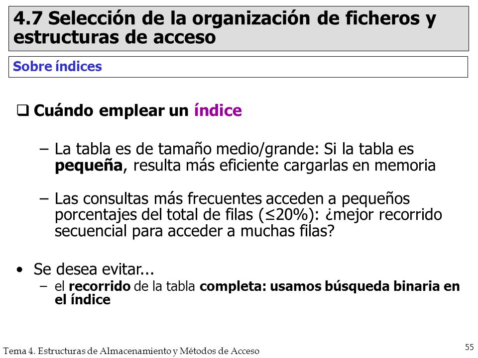 4.7 Selección de la organización de ficheros y estructuras de acceso