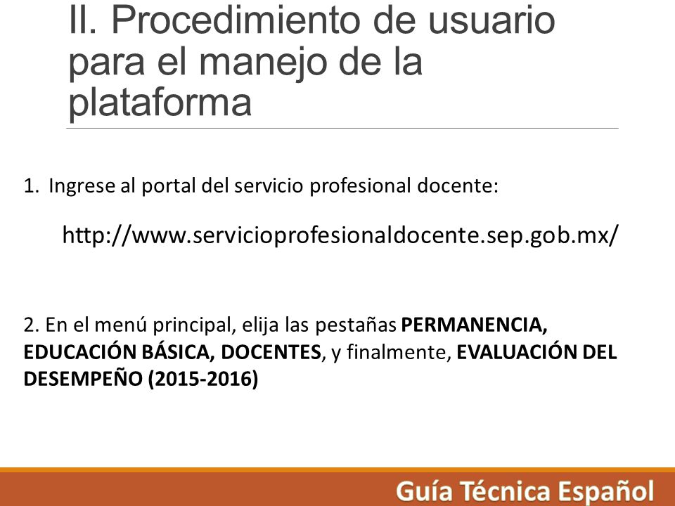 II. Procedimiento de usuario para el manejo de la plataforma