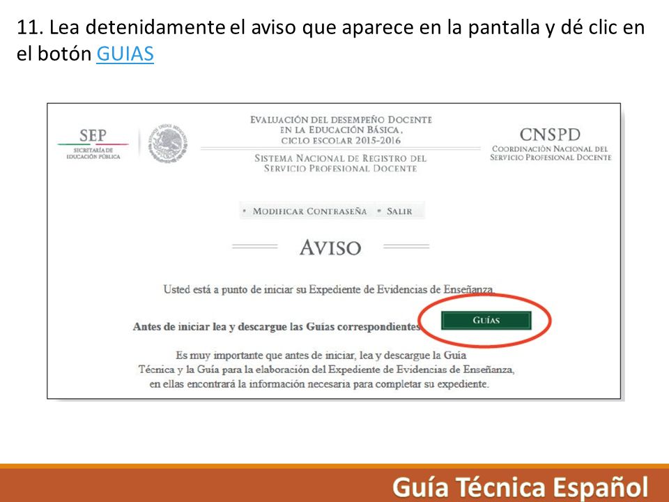11. Lea detenidamente el aviso que aparece en la pantalla y dé clic en el botón GUIAS