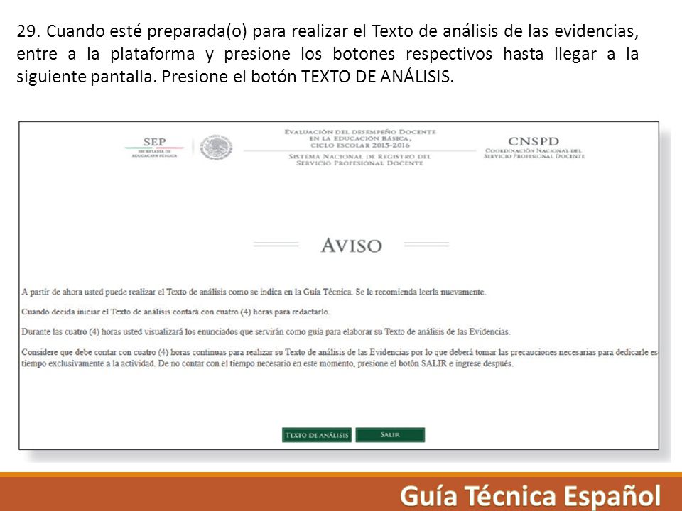 29. Cuando esté preparada(o) para realizar el Texto de análisis de las evidencias, entre a la plataforma y presione los botones respectivos hasta llegar a la siguiente pantalla. Presione el botón TEXTO DE ANÁLISIS.