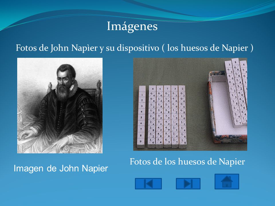 Imágenes Fotos de John Napìer y su dispositivo ( los huesos de Napier ) Fotos de los huesos de Napier.