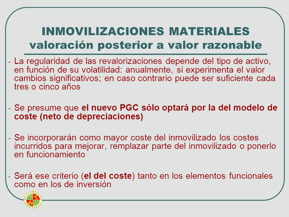 INMOVILIZACIONES MATERIALES valoración posterior a valor razonable