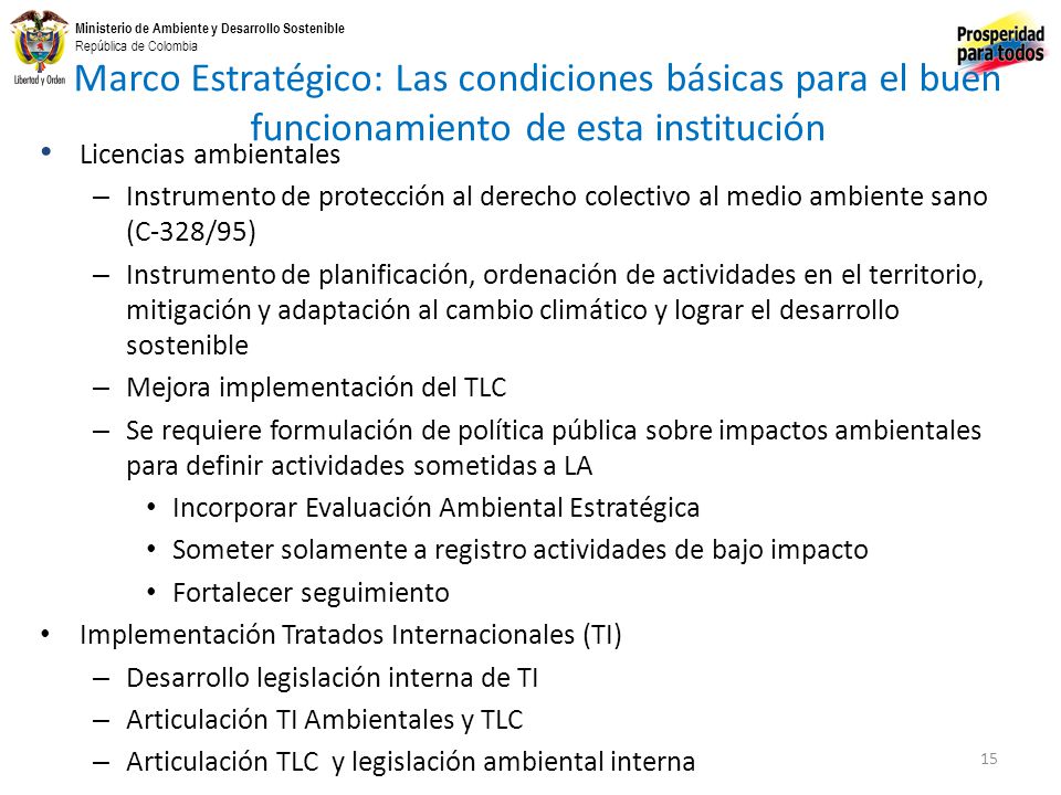 Marco Estratégico: Las condiciones básicas para el buen funcionamiento de esta institución