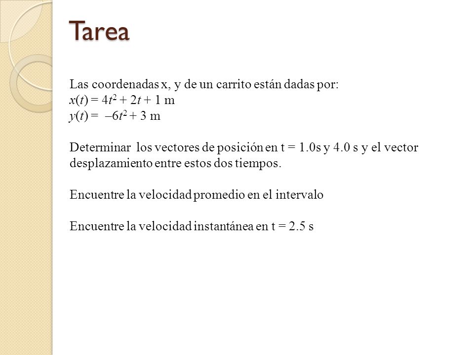 Tarea Las coordenadas x, y de un carrito están dadas por: