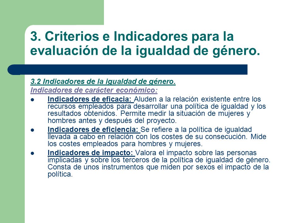 3. Criterios e Indicadores para la evaluación de la igualdad de género.