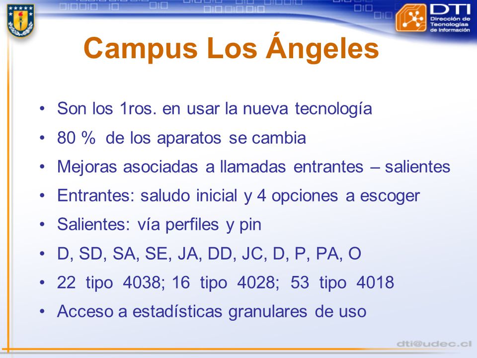 Campus Los Ángeles Son los 1ros. en usar la nueva tecnología