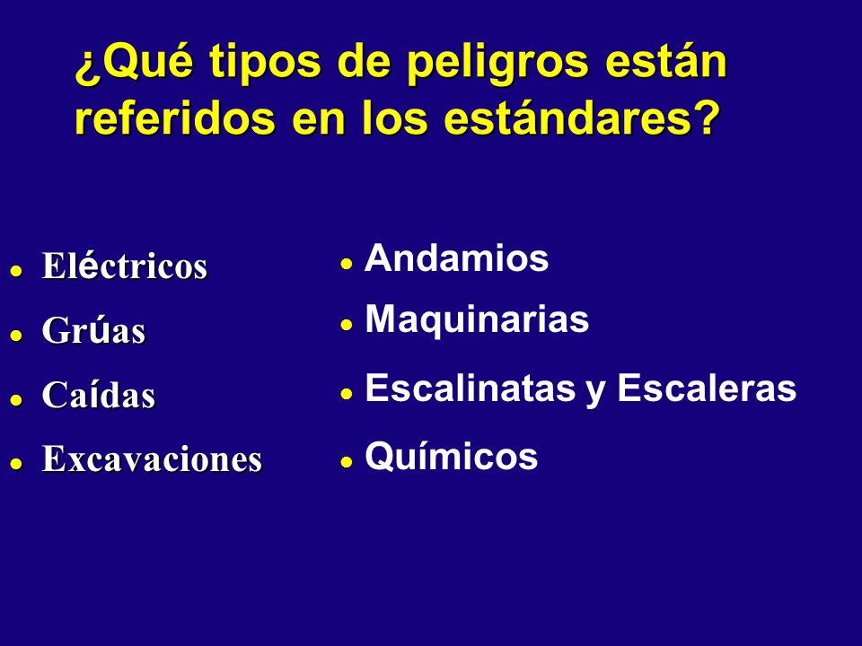 ¿Qué tipos de peligros están referidos en los estándares