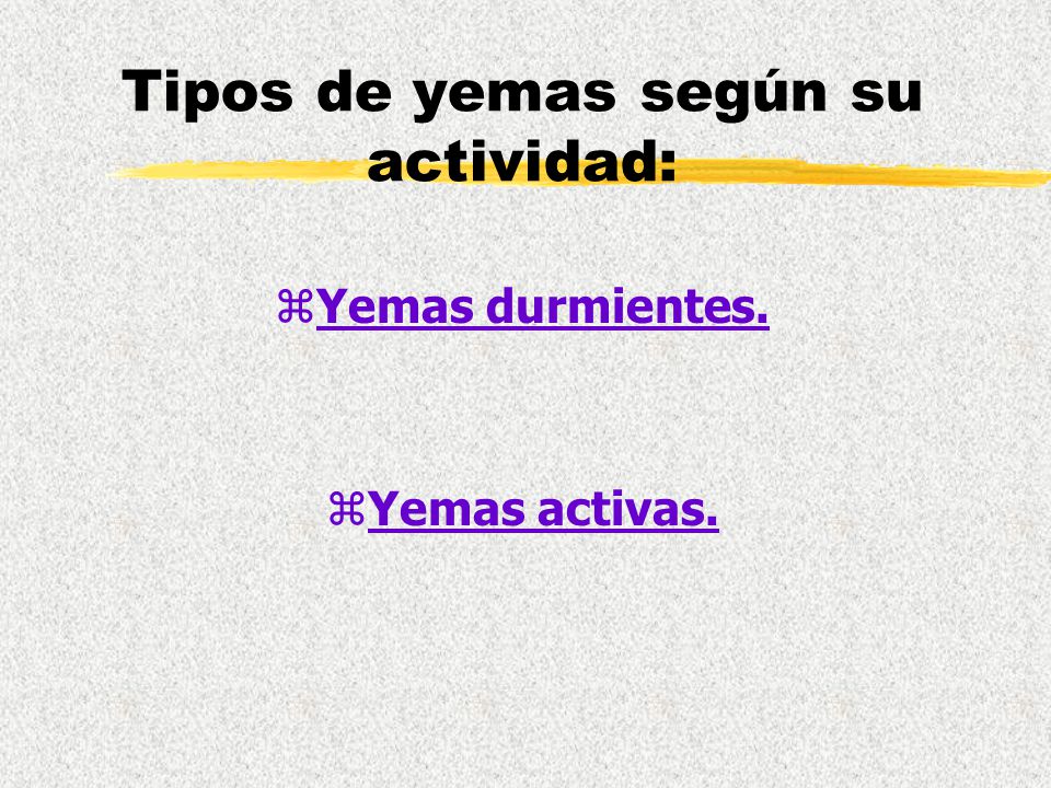 Tipos de yemas según su actividad: