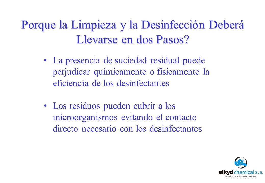 Porque la Limpieza y la Desinfección Deberá Llevarse en dos Pasos