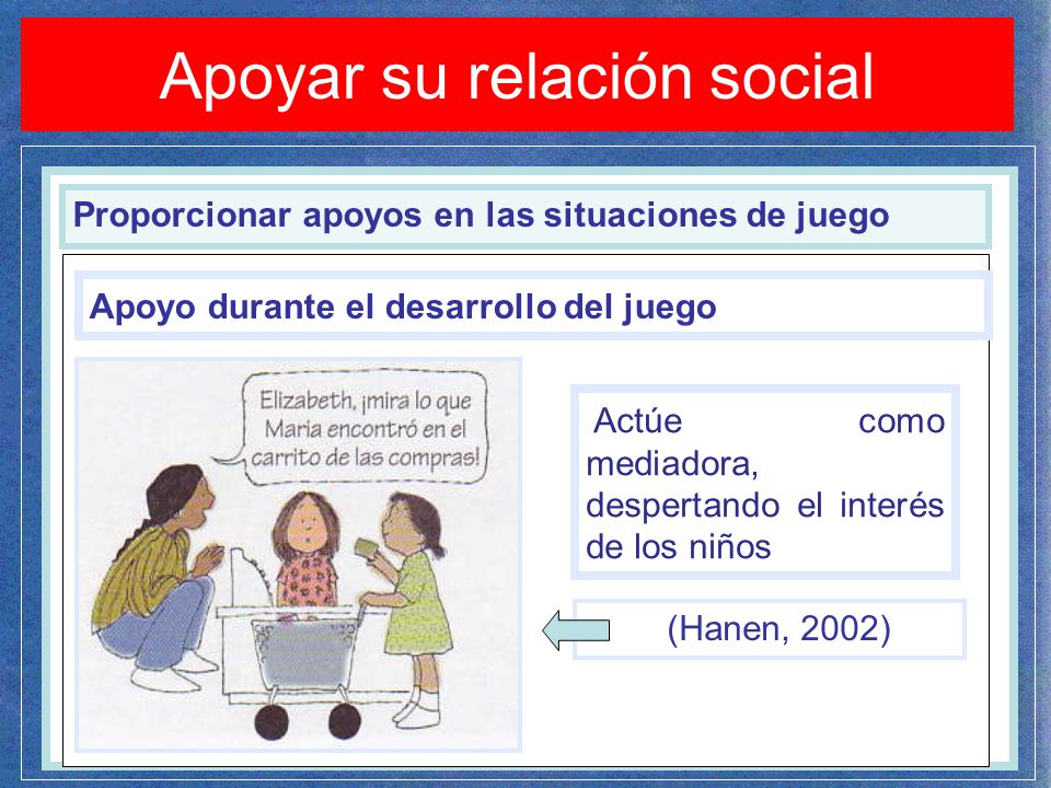 Apoyar su relación social