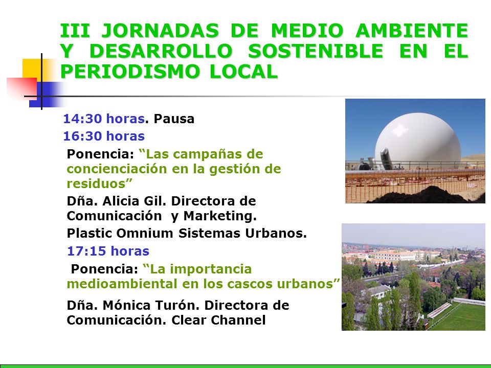 III JORNADAS DE MEDIO AMBIENTE Y DESARROLLO SOSTENIBLE EN EL PERIODISMO LOCAL