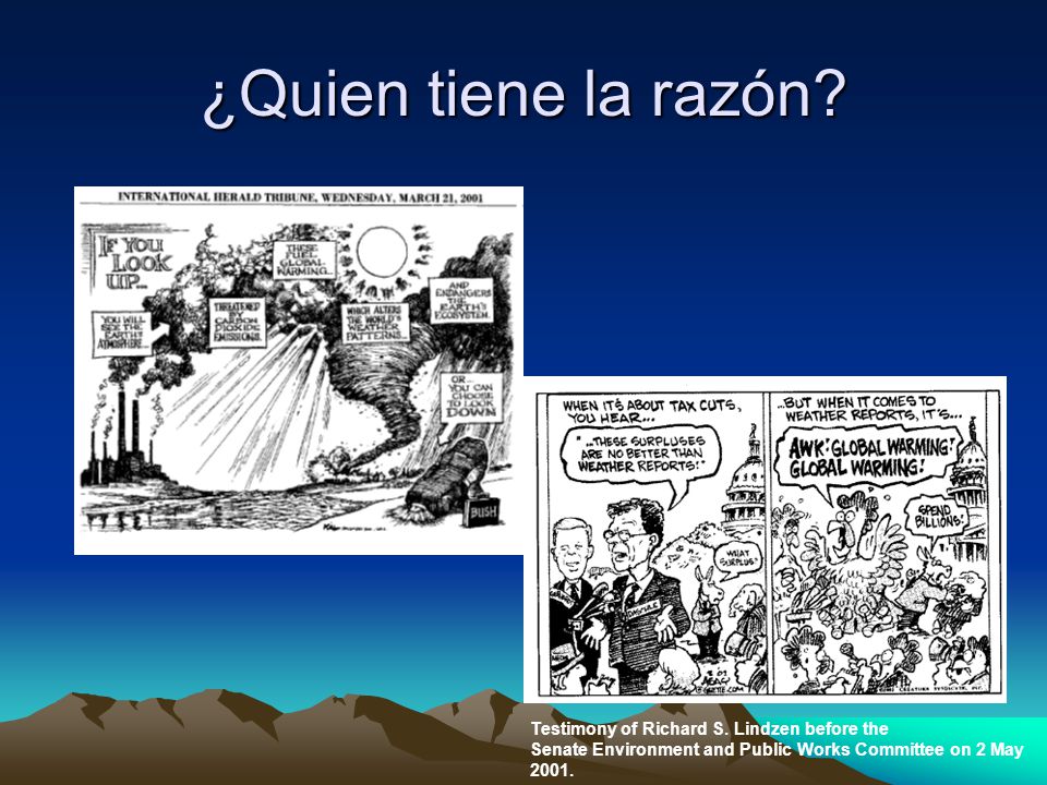 ¿Quien tiene la razón Testimony of Richard S. Lindzen before the