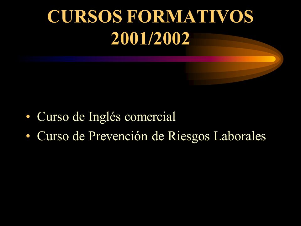 CURSOS FORMATIVOS 2001/2002 Curso de Inglés comercial