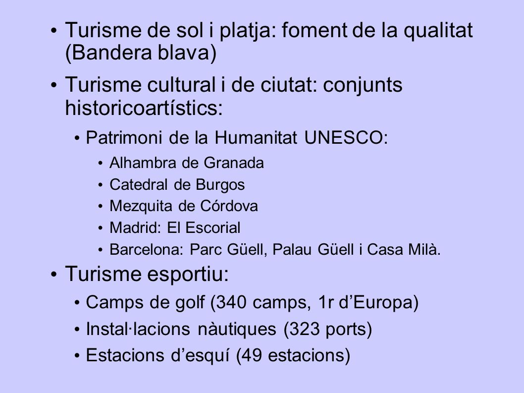Turisme de sol i platja: foment de la qualitat (Bandera blava)‏
