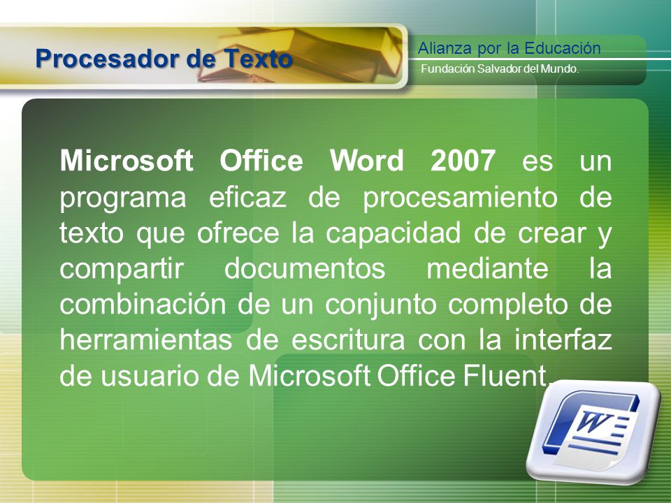 Procesador de Texto Alianza por la Educación. Fundación Salvador del Mundo.
