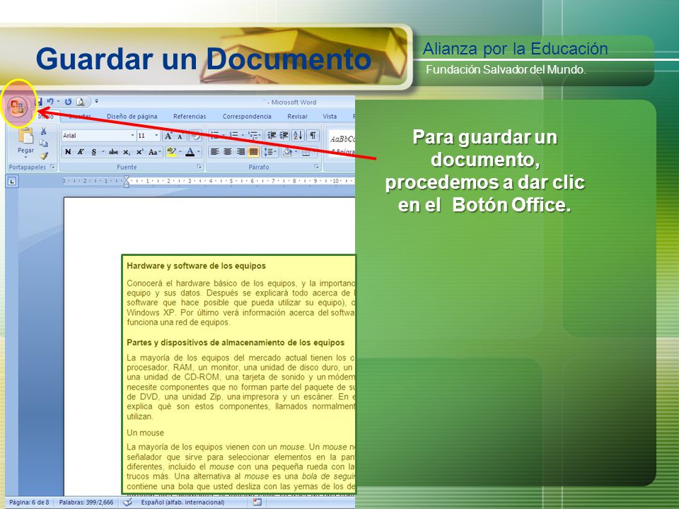 Para guardar un documento, procedemos a dar clic en el Botón Office.