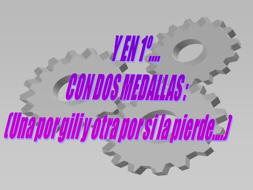 (Una por gili y otra por si la pierde....)