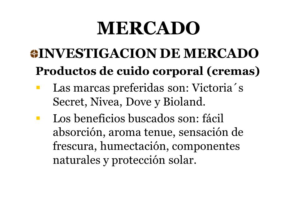MERCADO INVESTIGACION DE MERCADO Productos de cuido corporal (cremas)